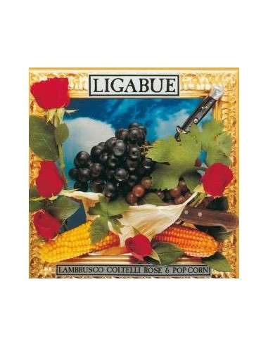 LAMBRUSCO, COLTELLI, ROSE & POPCORN - LIGABUE